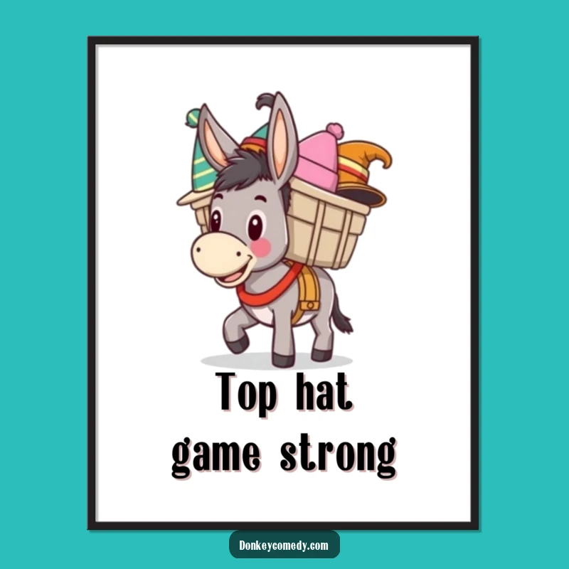 Funny Donkey Hat Lover Poster - Hilarious Donkey Wall Art Gift