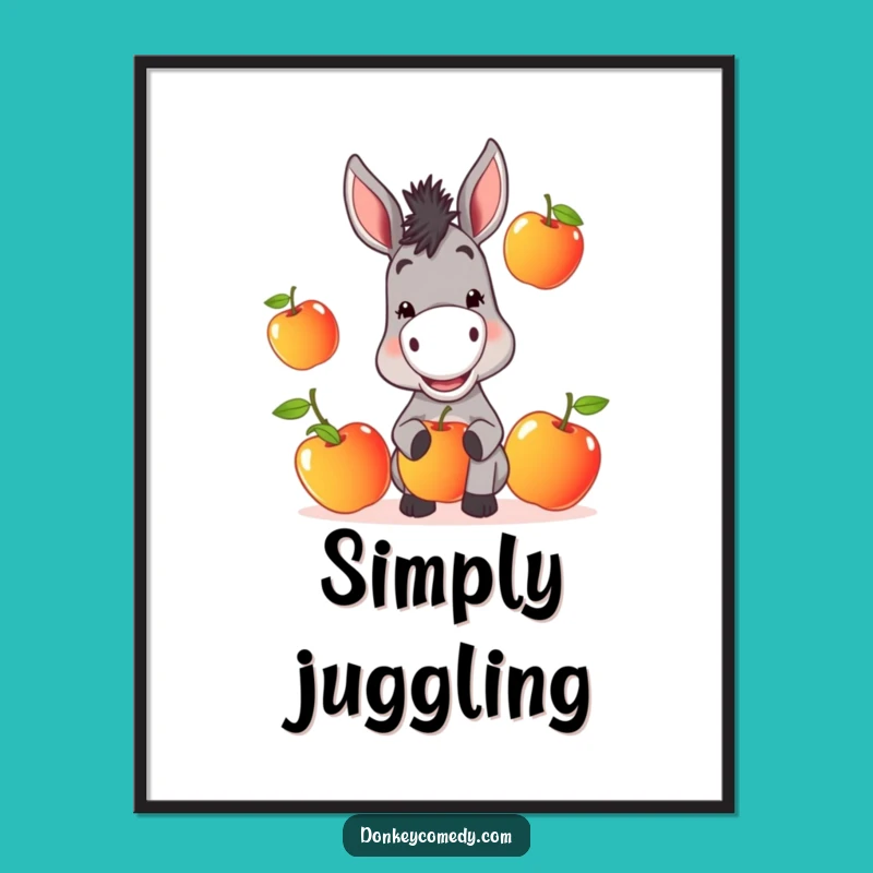 Funny Donkey Juggling Poster: Mischievous Art, Hilarious Fruit Decor, Perfect Gift Idea!