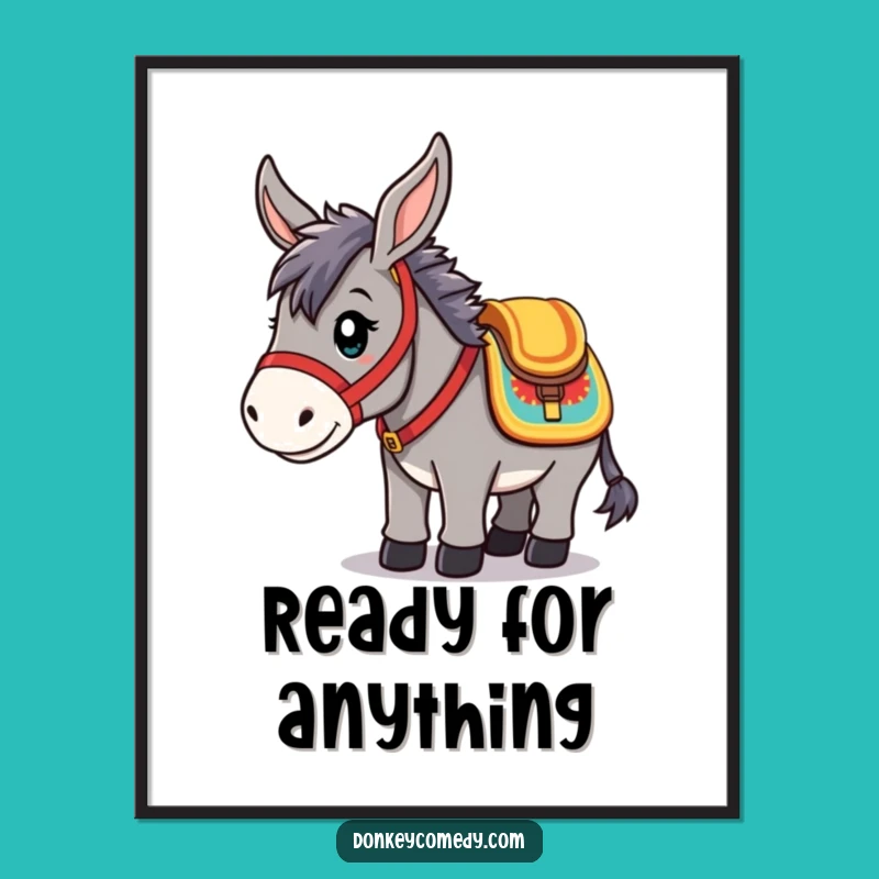 Funny Kawaii Donkey Poster: Ride Ready Art, Hilarious Gift for Decor