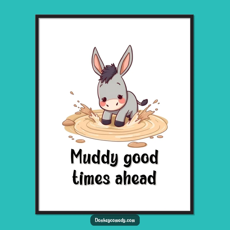 Free Printable Wall Art: Muddy Donkey, Funny Downloadable Decor for Playful Spaces