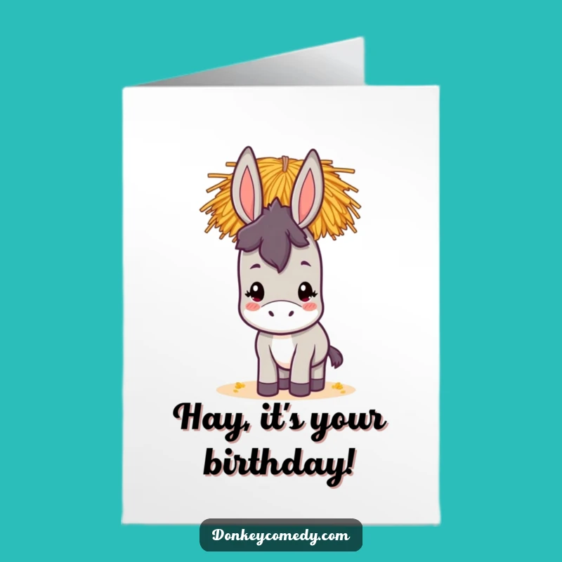 Free Printable Birthday Card: Funny Donkey Balancing Hay Stack - Hilarious Downloadable Gift!