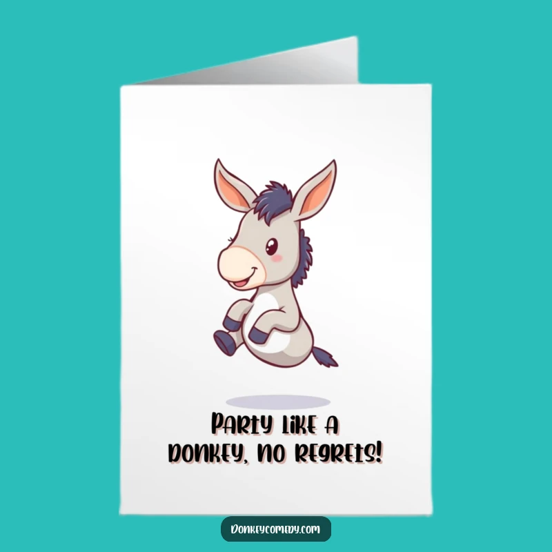 Free Printable Birthday Card: Funny Donkey Kicking Legs, Joyful Greeting Card Download