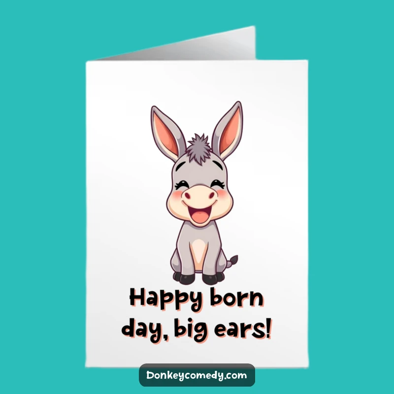 Free Printable Birthday Card: Joyful Donkey Bray, Funny Downloadable Gift