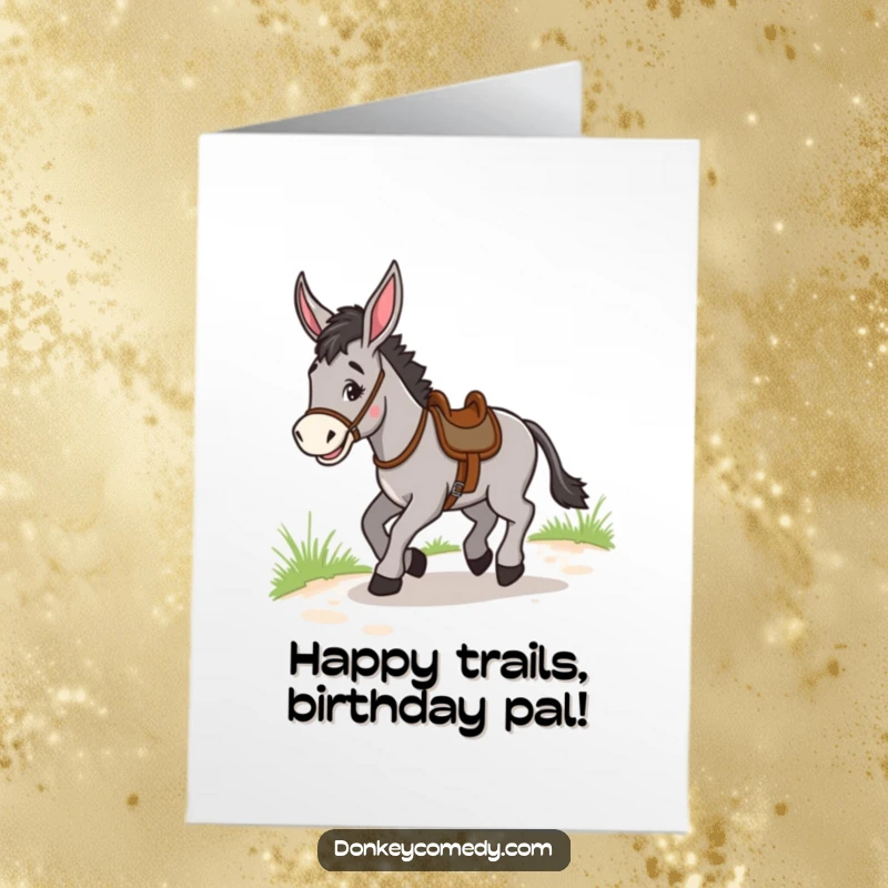 Funny Free Printable Birthday Card: A donkey with a small saddle, trotting happily down a path with a joyful expression.