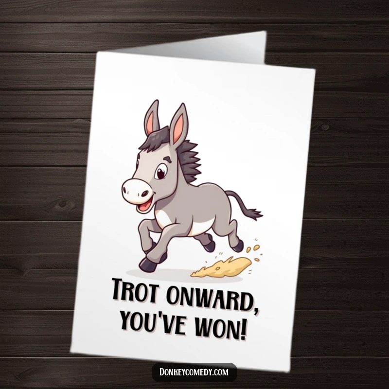 Funny Free Printable Congrats Card: Donkey trotting determinedly, kicking up dust in a celebration of success.