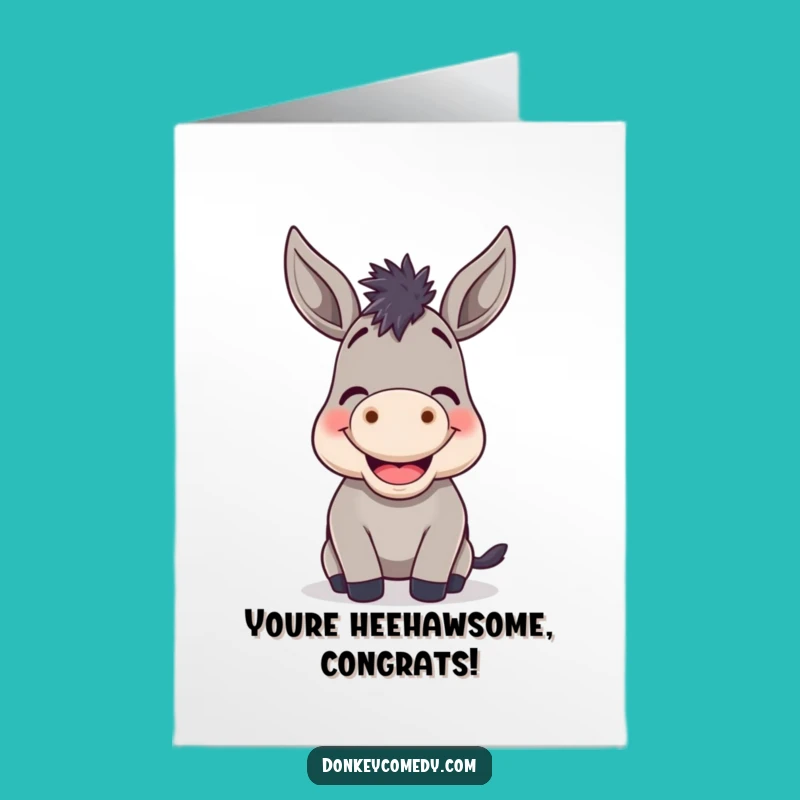 Free Printable Donkey Bray Congratulations Card - Funny Downloadable Celebration!