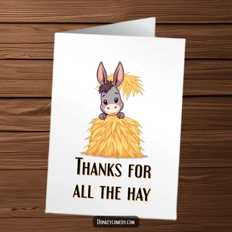 Funny Free Printable Thank You Card: Donkey peeking over a tall hay stack, sending thanks with a playful glance.