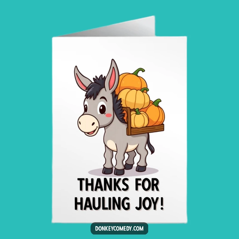 Funny Free Printable Thank You Donkey Card - Thanks for Carrying the Load!