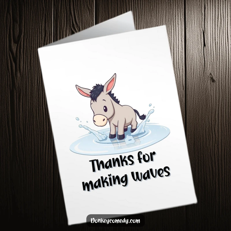 Funny Free Printable Thank You Card: A donkey playfully splashes in a puddle, conveying heartfelt thanks.